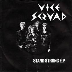 Vice Squad : Stand Strong E.P.